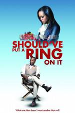 Watch Should've Put a Ring on It 123MoviesFree