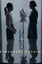 Watch Strangers\' Reunion 123MoviesFree