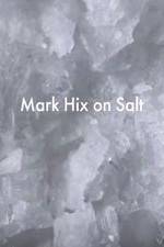 Watch Mark Hix on Salt 123MoviesFree
