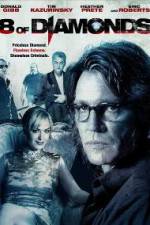 Watch 8 of Diamonds 123MoviesFree