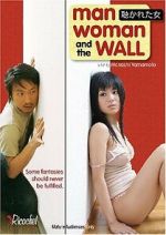 Watch Man, Woman and the Wall 123MoviesFree