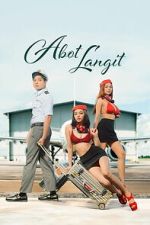 Watch Abot Langit 123MoviesFree