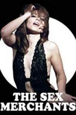 Watch The Sex Merchants 123MoviesFree