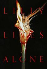Watch Lilly Lives Alone 123MoviesFree