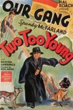 Watch Two Too Young 123MoviesFree