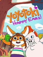 Watch Yoyotoki: Happy Ears (TV Short 2015) 123MoviesFree