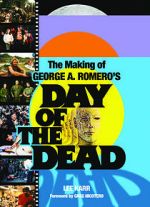 Watch The World\'s End: The Making of \'Day of the Dead\' 123MoviesFree
