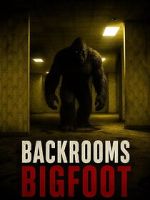 Watch Backrooms Bigfoot 123MoviesFree