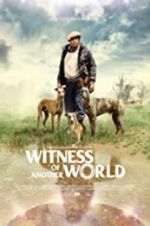 Watch Witness of Another World 123MoviesFree