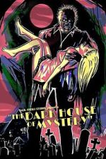 Watch The Dark House of Mystery 123MoviesFree