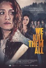 Watch We Kill Them All 123MoviesFree