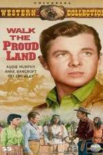 Watch Walk the Proud Land 123MoviesFree