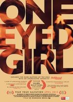 Watch One Eyed Girl 123MoviesFree
