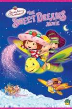 Watch Strawberry Shortcake: The Sweet Dreams Movie 123MoviesFree