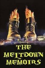 Watch The Meltdown Memoirs 123MoviesFree