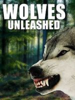 Watch Wolves Unleashed 123MoviesFree