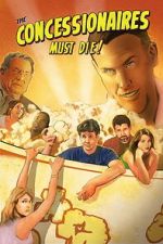 Watch The Concessionaires Must Die! 123MoviesFree