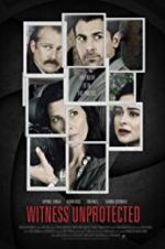 Watch Witness Unprotected 123MoviesFree