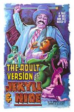 Watch The Adult Version of Jekyll & Hide 123MoviesFree