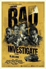 Watch Bad Investigate 123MoviesFree