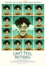 Watch Can\'t Feel Nothing 123MoviesFree