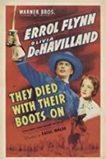 Watch They Died with Their Boots On 123MoviesFree