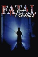 Watch Fatal Frames 123MoviesFree