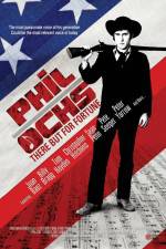 Watch Phil Ochs There But for Fortune 123MoviesFree