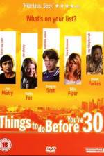 Watch Things to Do Before You're 30 123MoviesFree