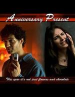 Watch Anniversary Present (TV Short 2005) 123MoviesFree