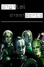 Watch Digital Dissidents 123MoviesFree
