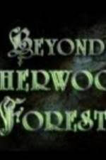 Watch Beyond Sherwood Forest 123MoviesFree