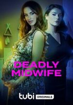 Watch Deadly Midwife 123MoviesFree