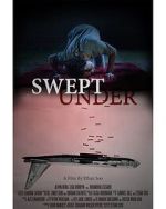 Watch Swept Under (Short 2022) 123MoviesFree