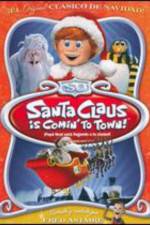Watch Santa Claus Is Coming to Town! 123MoviesFree