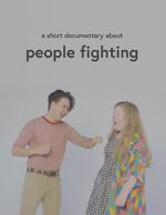 Watch A Short Documentary About People Fighting 123MoviesFree
