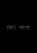 Watch She\'s Here 123MoviesFree