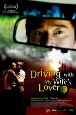 Watch Driving with My Wife's Lover 123MoviesFree