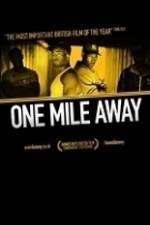 Watch One Mile Away 123MoviesFree
