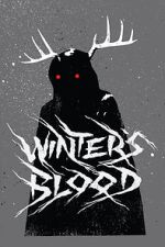 Watch Winter's Blood (Short 2019) 123MoviesFree