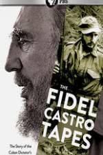 Watch The Fidel Castro Tapes 123MoviesFree