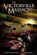 Watch The Victorville Massacre 123MoviesFree
