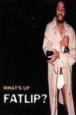 Watch Whats Up Fatlip 123MoviesFree