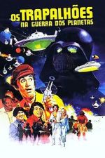 Watch Os Trapalh�es na Guerra dos Planetas 123MoviesFree