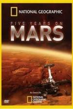 Watch National Geographic Five Years on Mars 123MoviesFree