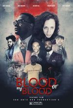 Watch Blood of My Blood - Expansion Ain\'t Easy 123MoviesFree