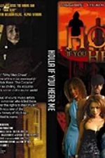 Watch Holla If You Hear Me 123MoviesFree