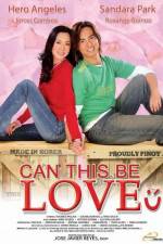 Watch Can This Be Love 123MoviesFree