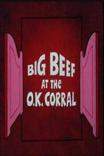 Watch Big Beef at the O.K. Corral 123MoviesFree