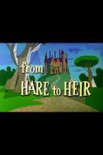 Watch From Hare to Heir 123MoviesFree
